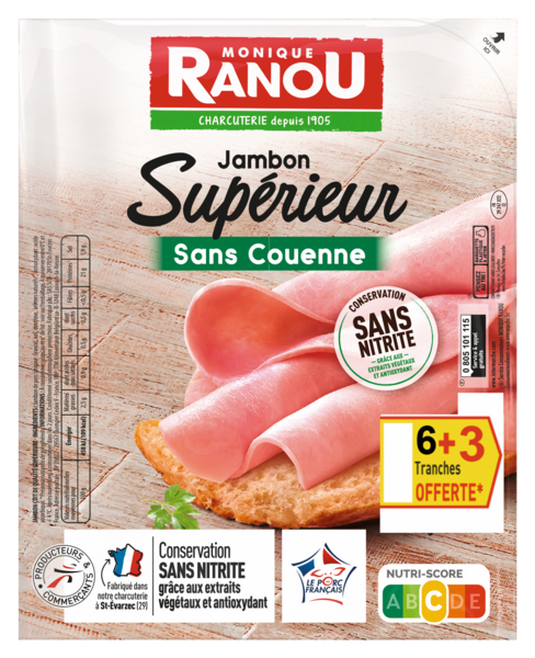 JAMBON SUPÉRIEUR SANS COUENNE CONSERVATION SANS NITRITE 
MONIQUE RANOU