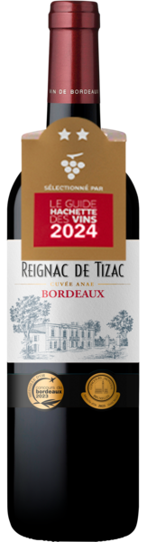 AOP BORDEAUX ROUGE
CUVÉE ANAË CHÂTEAU REIGNAC DE TIZAC