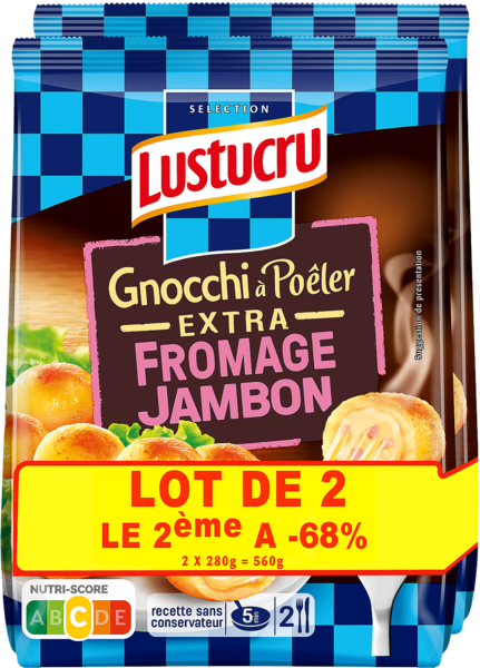 GNOCCHI À POÊLER EXTRA FROMAGE JAMBON
LUSTUCRU